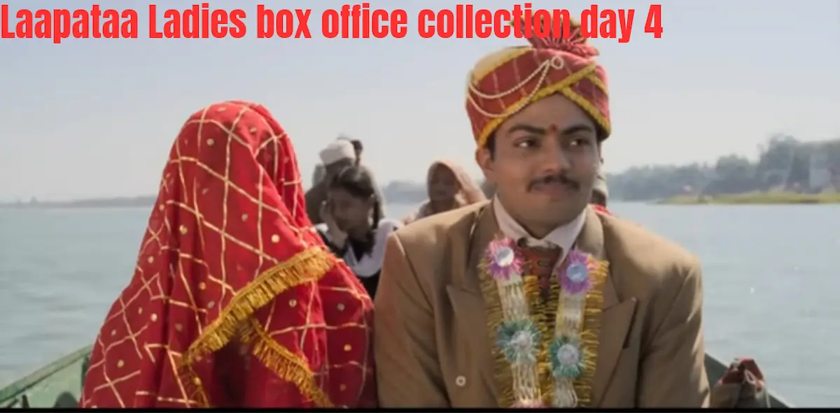 Laapataa Ladies Box office collection day 4